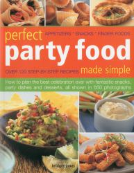 Perfect Party Food Made Simple