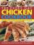 The Every Day Chicken Cookbook : More Than 365 Step-by-Step Recipes for Delicious Cooking All Year Round