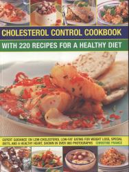 Cholesterol Control Cookbook : With 220 Recipes for a Healthy Diet