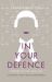 In Your Defence