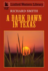 A Dark Dawn in Texas