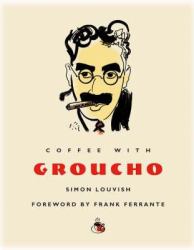 Coffee with Groucho