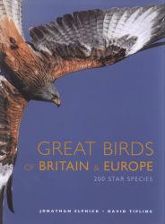 Great Birds of Britian and Europe : 200 Star Species