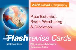 AS/A-Level Geography : Plate Tectonics, Rocks, Weathering and Glaciation