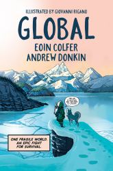 Global : A Graphic Novel Adventure about Hope in the Face of Climate Change