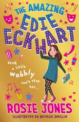 The Amazing Edie Eckhart: the Amazing Edie Eckhart : (Book 1) World Book Day 2024 Author