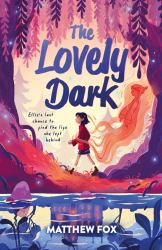 The Lovely Dark : Ellie's Last Chance to Find the Life She Left Behind...