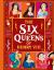 The Six Queens of Henry VIII