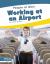 Working at an Airport