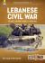 Lebanese Civil War : Volume 3: Moving to War, 4-7 June 1982