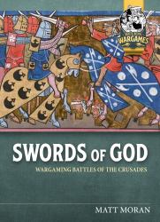 Swords of God : Wargaming Battles of the Crusades