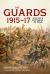 The Guards 1915-17 : An Elite Division at War