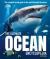 The Ultimate Ocean Encyclopedia : The Complete Visual Guide to Ocean Life