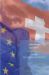 Switzerland and the EU : A Challenging Relationship