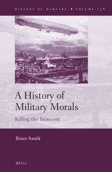 A History of Military Morals : Killing the Innocent