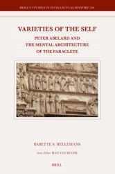 Varieties of the Self : Peter Abelard and the Mental Architecture of the Paraclete