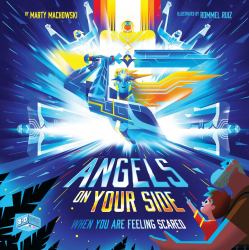 Angels on Your Side : When You're Feeling Scared