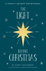 The Light Before Christmas : A Family Advent Devotional