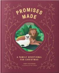 Promises Made Promises Kept : A Family Devotional for Christmas