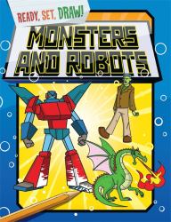 Ready Set Draw : Monsters and Robots Ready Set Draw: Monsters Robots