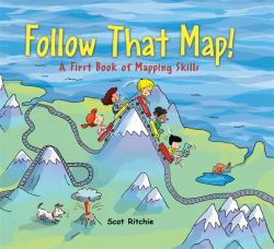 Follow That Map a First Book of Mapping Skills Follow That Map