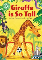 Reading Champion: Giraffe Is Tall : Independent Reading Green 5