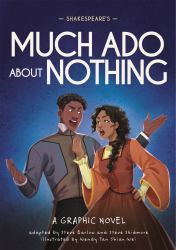 Classics in Graphics: Shakespeare's Much Ado about Nothing : A Graphic Novel