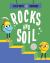 Step into Science: Rocks and Soil