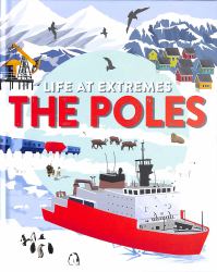 Life at Extremes: the Poles