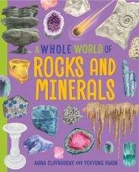 A Whole World of... : Rocks and Minerals