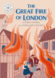 The Reading Champion: Great Fire of London : Independent Reading White 10