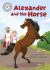 Reading Champion: Alexander and His Horse: Independent Reading White 10