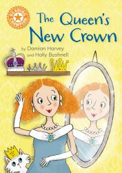 Reading Champion: the Queen's New Crown : Independent Reading Orange 5