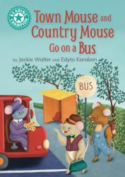 Reading Champion: Town Mouse and Country Mouse Go on a Bus : Independent Reading Turquoise 7