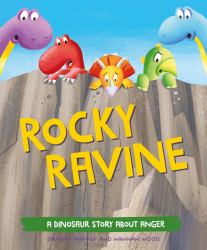 Rocky Ravine : A Dinosaur Story about Anger