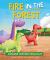 A Dinosaur Story: Fire in the Forest : A Dinosaur Story about Being Polite