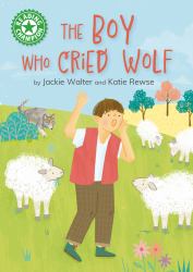 The Boy Who Cried Wolf