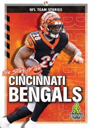 The Story of the Cincinnati Bengals