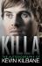 Killa : The Autobiography of Kevin Kilbane