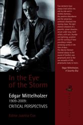 In the Eye of the Storm : Edgar Mittelholzer 1909-2009: Critical Perspectives