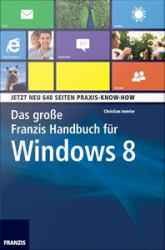 Das groe Franzis Handbuch fur Windows 8