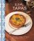 Real Tapas : 75 Authentic Recipes to Share