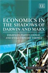 Economics in the Shadows of Darwin and Marx : Essays on Institutional and Evolutionary Themes