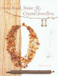 Making Designer Seed Bead, Stone and Crystal Jewellery