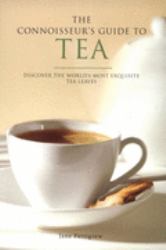 The Connoisseur's Guide to Tea