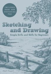 Sketching and Drawing : Simple Drills and Skills