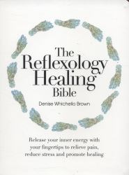 The Reflexology Healing Bible