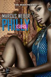 Philly Girl : Carl Weber Presents