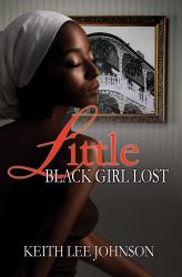 Little Black Girl Lost : 20 Year Anniversary Edition