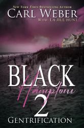 Black Hamptons 2 : Gentrification